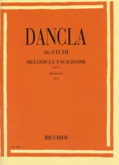 Dancla, Charles : 36 Studi melodici e facilissimi op. 84, per Violino