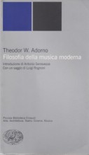 Adorno, Theodor W. : Filosofia della musica moderna