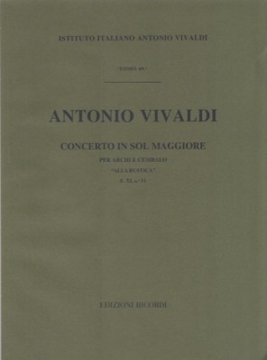 Vivaldi, Antonio : Concerto in sol per Archi e Clavicembalo “Alla Rustica”, F XI, n. 11. Partitura