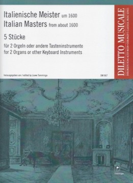 AA.VV. : Italienische Meister um 1600. 5 pezzi per 2 Organi
