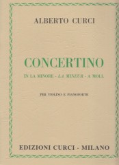 Curci, Alberto : Concertino in la minore, per Violino e Pianoforte