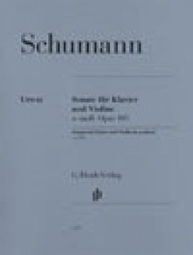 Schumann, Robert : Sonata in la minore op. 105, per Violino e Pianoforte. Urtext
