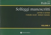 Pedron, Carlo : Solfeggi manoscritti (parlati e cantati). Melodie vocali - Dettati melodici. Seconda serie