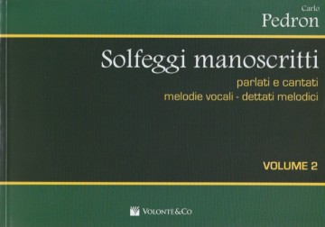 Pedron, Carlo : Solfeggi manoscritti (parlati e cantati). Melodie vocali - Dettati melodici. Seconda serie