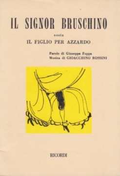 Rossini, Gioachino : Il signor Bruschino. Libretto