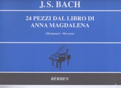 Bach, Johann Sebastian : 24 Pezzi dal Libro di Anna Magdalena, per Pianoforte