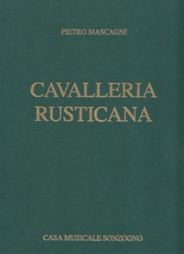 Mascagni, Pietro : Cavalleria Rusticana, per Canto e Pianoforte. Edizione rilegata in tela