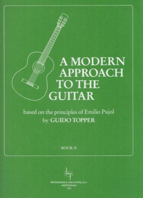 Topper, Guido : A modern approach to the guitar. Based on the principles of Emilio Pujol, vol. 2