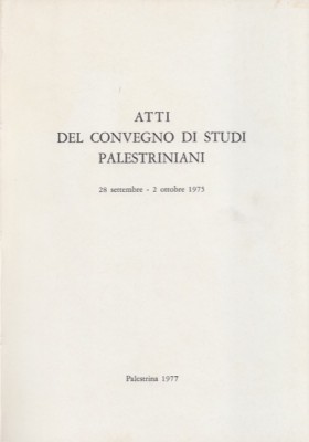 AA.VV. : Atti del primo Convegno di Studi Palestriniani. A cura di F. Luisi