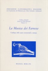 AA.VV. : La Musica dei Farnese. Catalogo delle opere strumentali a stampa
