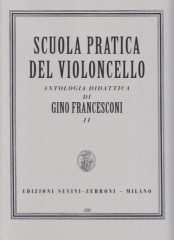 Francesconi, Gino : Scuola pratica di Violoncello, vol. II