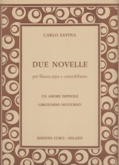 Savina, C.  : Due Novelle per Flauto, Arpa e Contrabbasso. Partitura + Parti