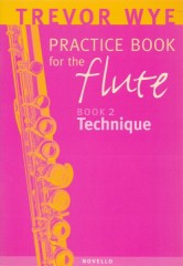 Wye, Trevor : Practice Book for the Flute, volume 2. Technique