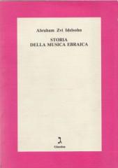 Idelsohn, A.Z. : Storia della musica ebraica