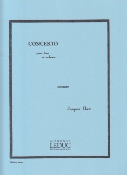 Ibert, Jacques : Concerto per Flauto e Orchestra, riduzione per Flauto e Pianoforte