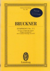 Bruckner, Anton : Sinfonia n. 3 in re minore Wagner Symphonie, versione del 1873. Partitura tascabile