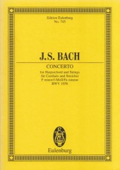 Bach, Johann Sebastian : Concerto per Cembalo e Orchestra d’archi in fa minore, BWV 1056. Partitura tascabile