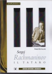 Rattalino, Piero : Sergei Rachmaninov. Il tataro