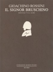 Rossini, Gioachino : Il signor Bruschino. Partitura