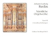 Krebs, J.ohann Ludwig : Opere complete per Organo, vol. III