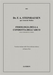Steinhausen, Friedrich Adolf : Fisiologia della condotta dell’arco sugli strumenti a corda
