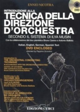 Nicotra, E. : Introduzione alla tecnica della direzione d’orchestra secondo la scuola di Ilya Musin + DVD Nicotra, E. : Introduzione alla tecnica della direzione d’orchestra secondo la scuola di Ilya Musin + DVD