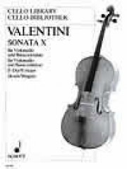 Valentini, G. : Sonata n. 10, per Violoncello e Basso continuo Valentini, G. : Sonata n. 10, per Violoncello e Basso continuo
