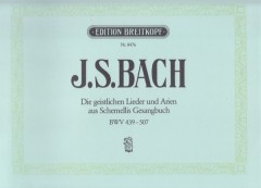 Bach, Johann S. - Schemelli, George C. : Geistliche Lieder und Arien für Singstimme und Basso continuo