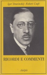 Stravinsky, Igor - Craft, Robert : Ricordi e commenti