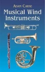 Carse, A. : Musical Wind Instruments