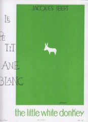 Ibert, Jacques : Le petit ane blanc, pour Alto et Piano