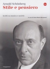 Schönberg, Arnold : Stile e pensiero. Scritti su musica e società