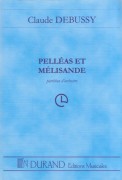 Debussy, Claude : Pelléas et Mélisande. Partitura