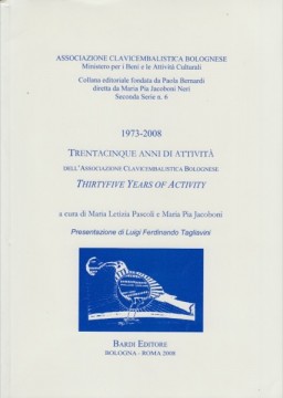 AA.VV. : 1973-2008. Trentacinque anni di attività dell'Associazione Clavicembalistica Bolognese