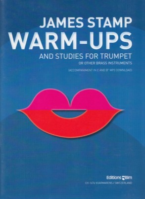 Stamp, James : Warm-ups + Studies for Trumpet and other brass instruments