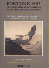 AA.VV. : Fortune 1993. 6 composizioni per Chitarra su un tema di J. Dowland