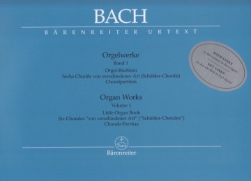 Bach, Johann Sebastian : Composizioni per Organo, vol. I: Little Organ Book. Six Chorales von verschiedener Art (Schübler-Chorales). Chorale-Partitas. Urtext