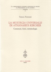 Pangrazi, Tiziana : La «Musurgia universalis» di Athanasius Kircher.Contenuti, fonti, terminologia