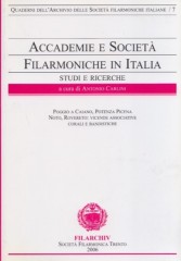 AA.VV. : Accademie e società filarmoniche in Italia. Studi e ricerche, vol. 7