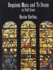 Berlioz, Hector : Messa da Requiem; Te Deum. Partitura