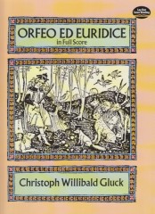Gluck, Christoph Willibald : Orfeo ed Euridice. Partitura