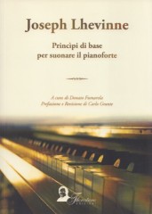 Lhevinne, Joseph : Princìpi di base per suonare il pianoforte