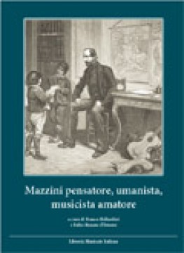 AA.VV. : Mazzini pensatore, umanista, musicista amatore
