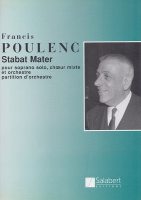Poulenc, Francis : Stabat Mater, per Soprano, Coro misto e Orchestra. Partitura