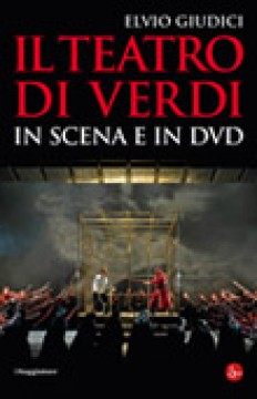 Giudici, E. : Il Teatro di Verdi in scena e in DVD