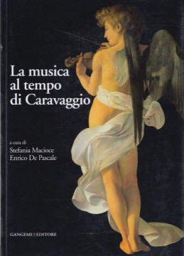 AA.VV. : La musica al tempo di Caravaggio