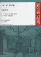 Deller, F. : Trio in re per 2 Violini e Violoncello. Partitura e parti