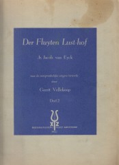Eyck, Jacob van : Der Fluyten Lust' Hof (1646). Raccolta di arie preludi e variazioni per Flauto dolce, vol. 2
