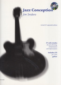 Snidero, J. : Jazz Conception Guitar. 21 solo etudes for jazz phrasing, interpretation and improvisation. Con Cd