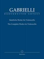 Gabrielli, Domenico : The Complete works for Violoncello. Urtext